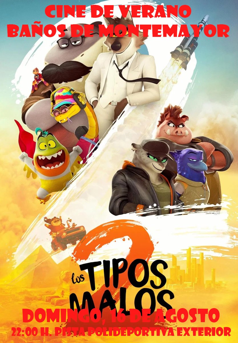 Cartel del cine de verano de Baños de Montemayor: Los Tipos Malos 2, domingo 16 de agosto a las 22:00 en la pista polideportiva exterior