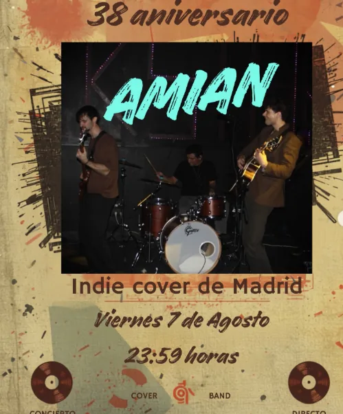 Cartel del concierto de AMIAN, indie cover de Madrid, viernes 7 de agosto a las 23:59 en el Cachiqué