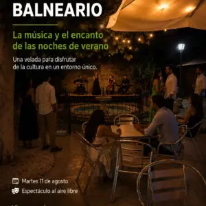 Cartel de Las Noches del Jardín del Balneario, música en directo el martes 11 de agosto a las 22:00